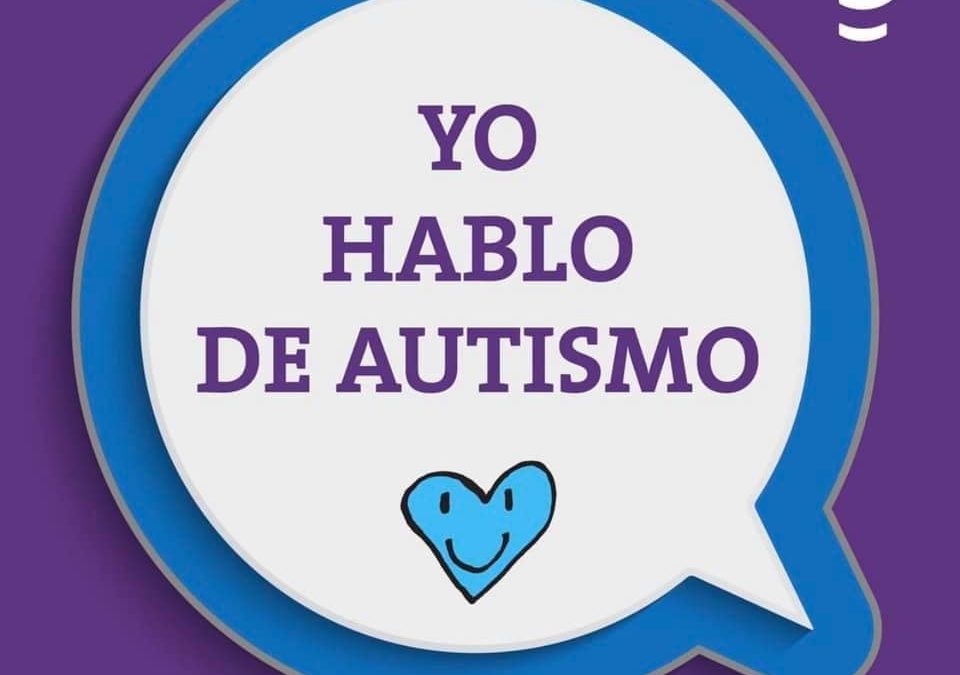 ¿Por qué hablamos de autismo?